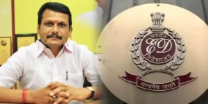 Minister Senthil Balaji - Enforcement Department