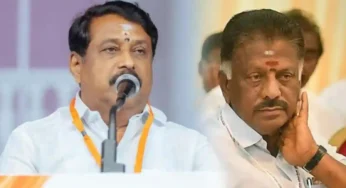 இபிஎஸ் அழுத்தத்தால் ஓபிஎஸ் புறக்கணிக்கப்படவில்லை …விளக்கம் கொடுத்த நயினார் நாகேந்திரன்!